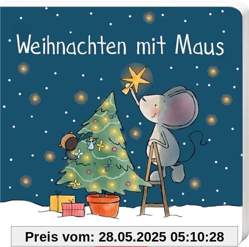 Weihnachten mit Maus: 10 erste Bildergeschichten für die Advents- und Weihnachtszeit für Kinder ab 18 Monaten