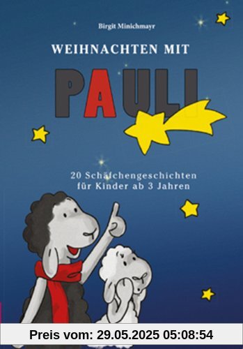 Weihnachten mit Pauli: 20 Schäfchengeschichten für Kinder ab 3 Jahren