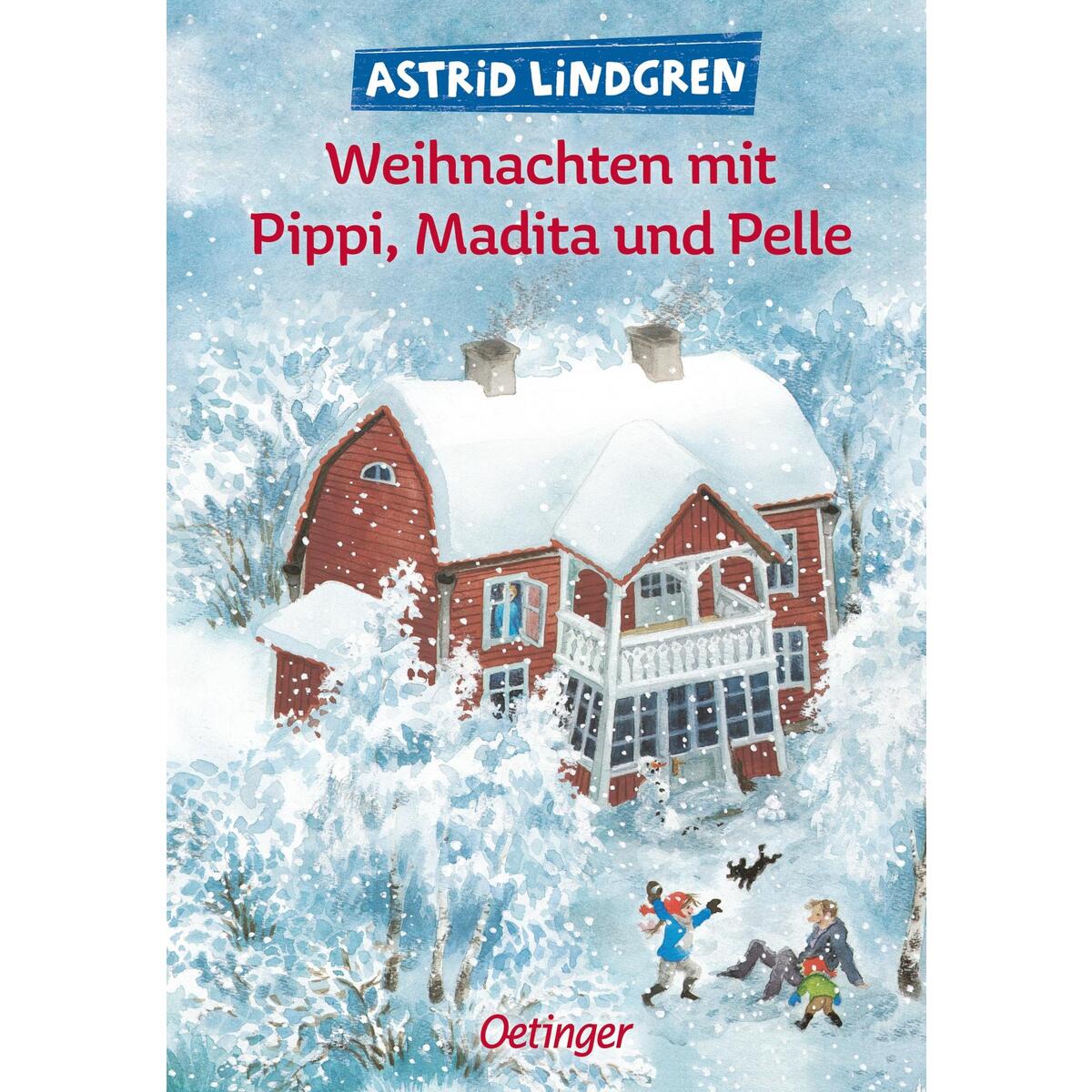 Weihnachten mit Pippi, Madita und Pelle Weihnachten mit Pippi, Madita und Pelle von Oetinger