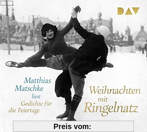 Weihnachten mit Ringelnatz. Gedichte für die Feiertage: Lesung mit Matthias Matschke (1 CD)