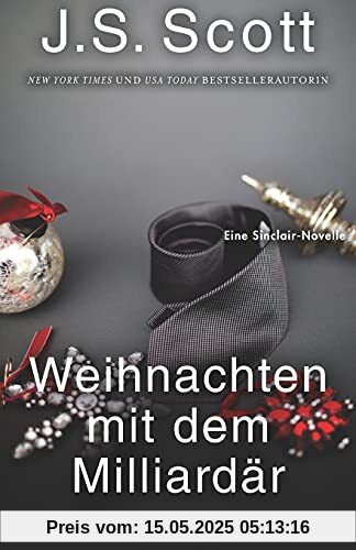Weihnachten mit dem Milliardär: Eine Sinclair-Novelle Weihnachten mit dem Milliardär: Eine Sinclair-Novelle