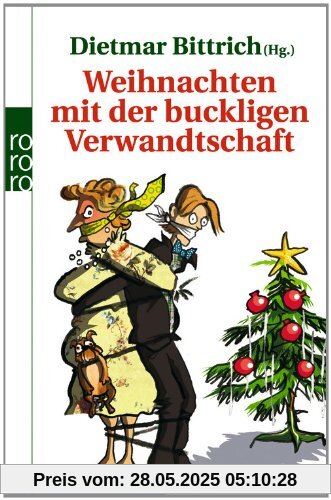 Weihnachten mit der buckligen Verwandtschaft