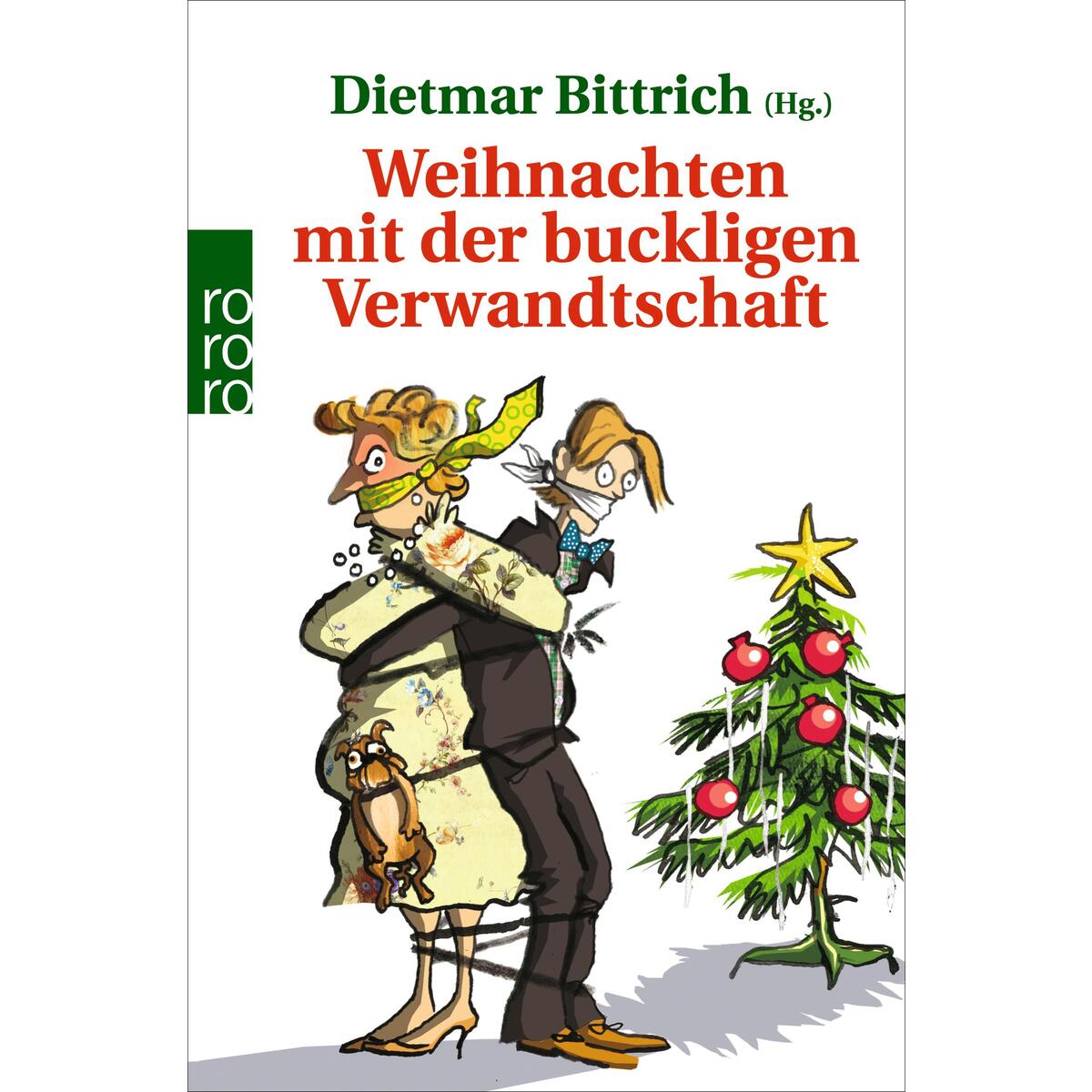 Weihnachten mit der buckligen Verwandtschaft von Rowohlt Taschenbuch