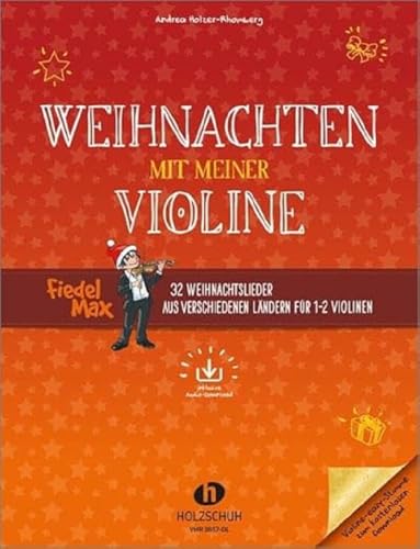 Weihnachten mit meiner Violine (mit Audio-Download): 32 Weihnachtslieder aus verschiedenen Ländern für 1-2 Violinen