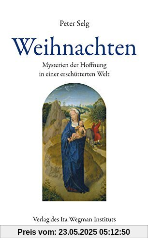 Weihnachten: Mysterien der Hoffnung in einer erschütterten Welt Weihnachten: Mysterien der Hoffnung in einer erschütterten Welt