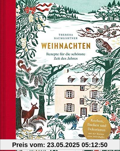 Weihnachten: Rezepte für die schönste Zeit des Jahres
