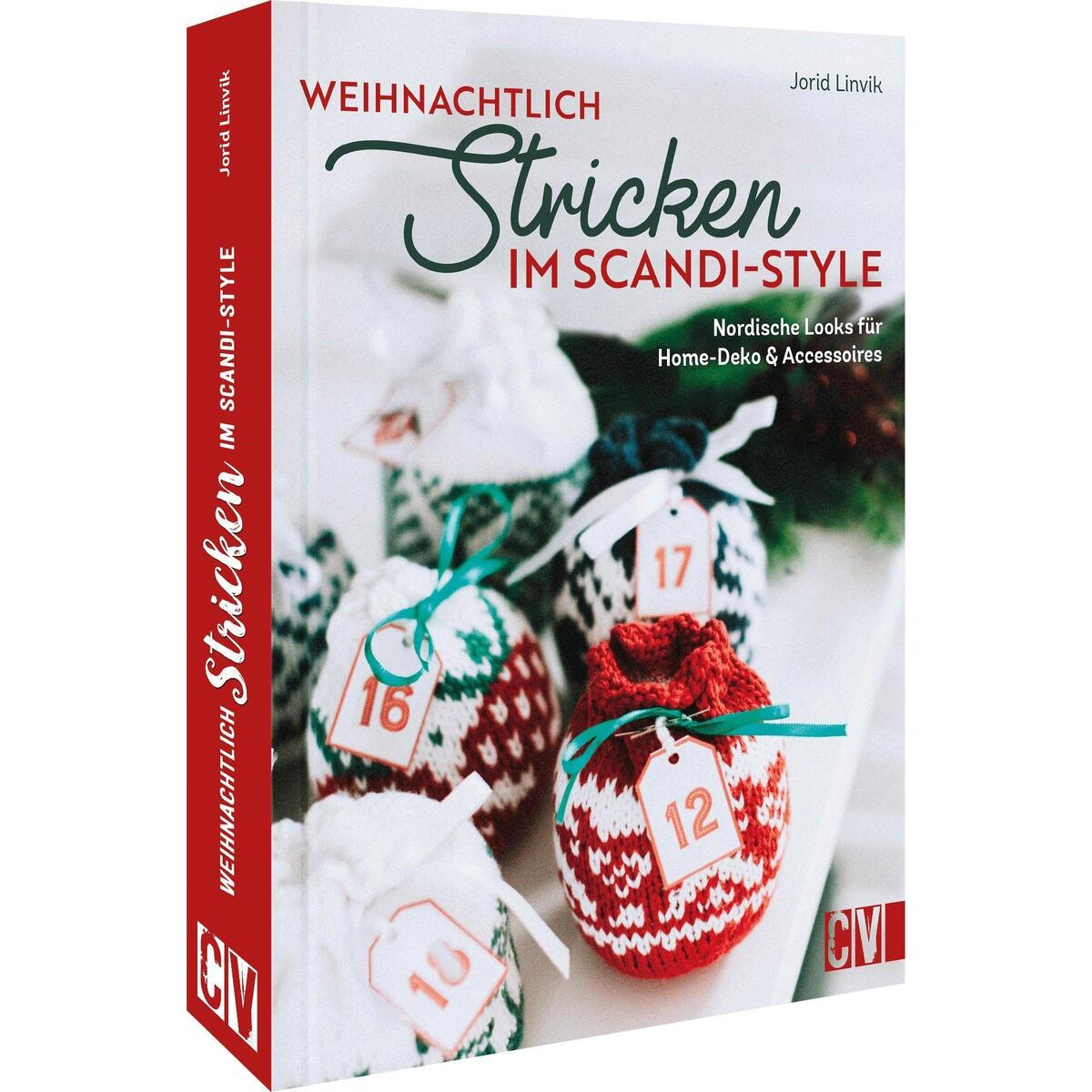 Weihnachtlich stricken im Scandi-Style Weihnachtlich stricken im Scandi-Style von Christophorus Verlag