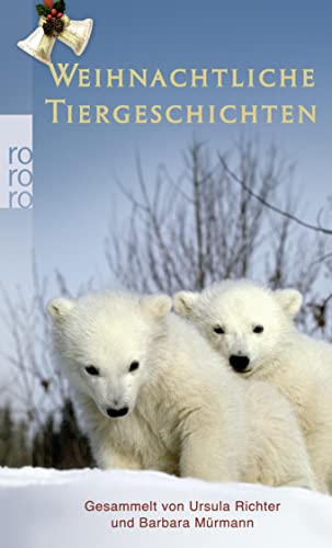 Weihnachtliche Tiergeschichten von Rowohlt Taschenbuch