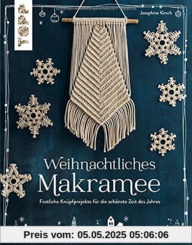 Weihnachtliches Makramee: Festliche Knüpfprojekte für die schönste Zeit des Jahres. Von der Makramee-Künstlerin Josephine Kirsch, @yeah_handmade