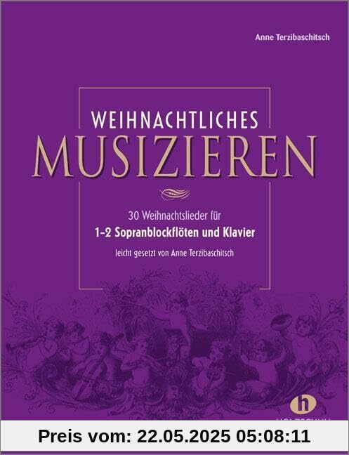 Weihnachtliches Musizieren: für 1-2 Sopranblockflöten und Klavier