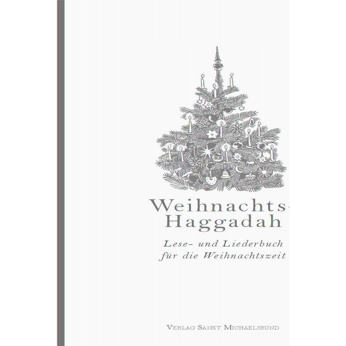 Weihnachts-Haggadah Weihnachts-Haggadah von Sankt Michaelsbund