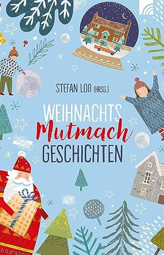 WeihnachtsMutmachGeschichten (Raleigh-Serie)