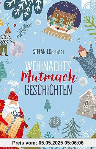 WeihnachtsMutmachGeschichten