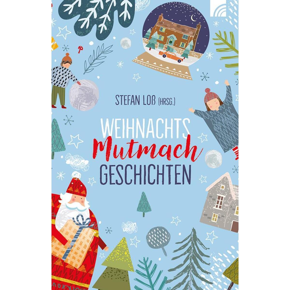 WeihnachtsMutmachGeschichten von Brunnen-Verlag GmbH