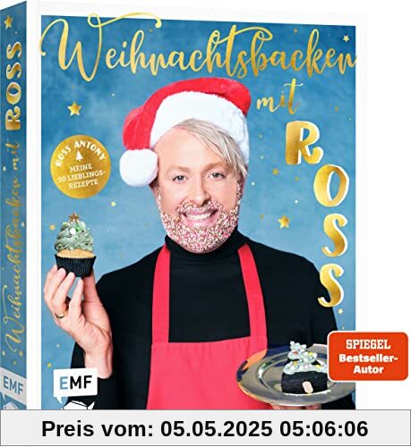 Weihnachtsbacken mit Ross Antony: Meine 50 Lieblingsrezepte von Schokoladen-Panettone bis Rentier-Shortbread Weihnachtsbacken mit Ross Antony: Meine 50 Lieblingsrezepte von Schokoladen-Panettone bis Rentier-Shortbread