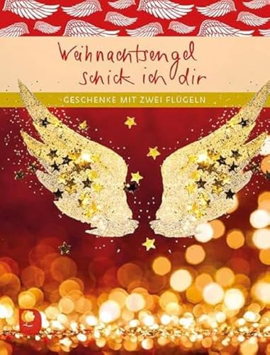 Weihnachtsengel schick ich dir: Geschenke mit zwei Flügeln (Eschbacher Geschenkheft) von Verlag am Eschbach