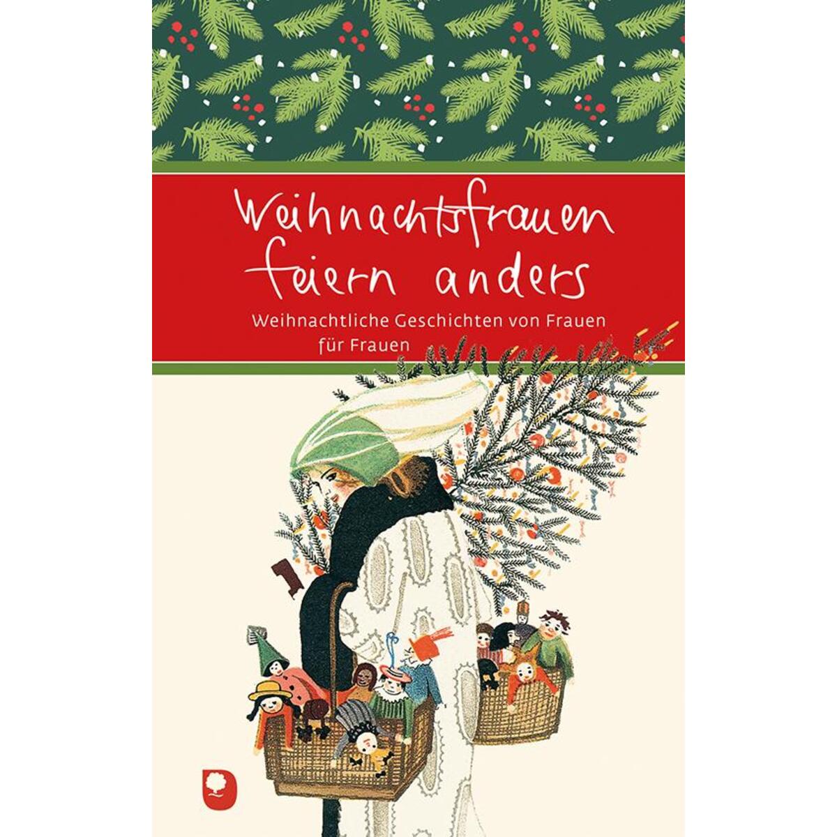 Weihnachtsfrauen feiern anders Weihnachtsfrauen feiern anders von Eschbach Verlag Am