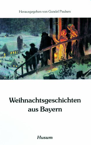Weihnachtsgeschichten aus Bayern (Husum-Taschenbuch)