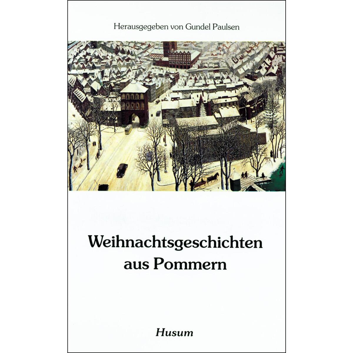 Weihnachtsgeschichten aus Pommern von Husum Druck