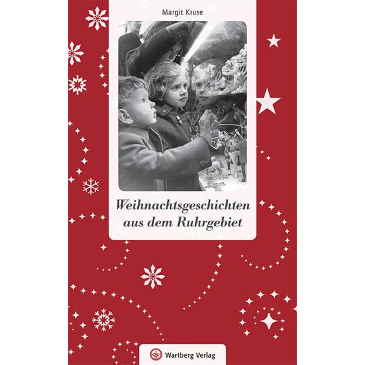 Weihnachtsgeschichten aus dem Ruhrgebiet von Wartberg Verlag