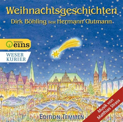 Weihnachtsgeschichten: Dirk Böhling liest Hermann Gutmann von Edition Temmen