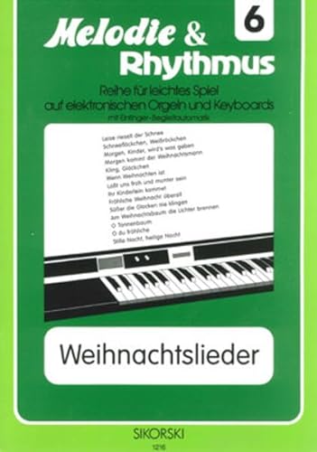 Weihnachtslieder 1: Für Keyboard leicht gesetzt (Melodie & Rhythmus)