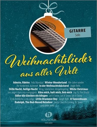 Weihnachtslieder aus aller Welt - Gitarre solo von Musikverlag Holzschuh