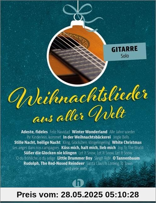 Weihnachtslieder aus aller Welt - Gitarre solo