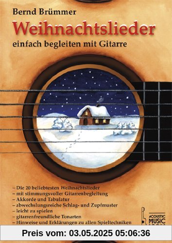 Weihnachtslieder einfach begleiten mit Gitarre: Die 20 beliebtesten Weihnachtslieder. Mit stimmungsvoller Gitarrenbegleitung. Akkorde und Tabulaturen. ... oder Instrument. Anleitung zum Transponieren Weihnachtslieder einfach begleiten mit Gitarre: Die 20 beliebtesten Weihnachtslieder. Mit stimmungsvoller Gitarrenbegleitung. Akkorde und Tabulaturen. ... oder Instrument. Anleitung zum Transponieren
