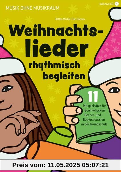 Weihnachtslieder rhythmisch begleiten: Musik ohne Musikraum
