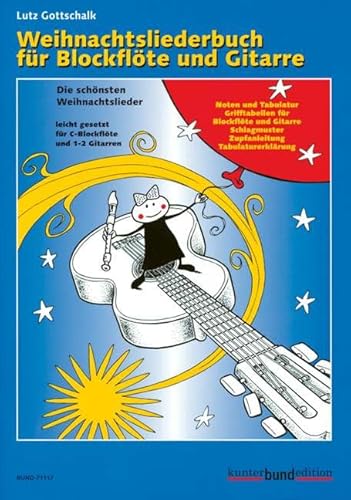 Weihnachtsliederbuch für Blockflöte und Gitarre: Die schönsten Weihnachtslieder leicht gesetzt. Sopran-Blockflöte und 1-2 Gitarren. (kunter-bund-edition) von Unbekannt