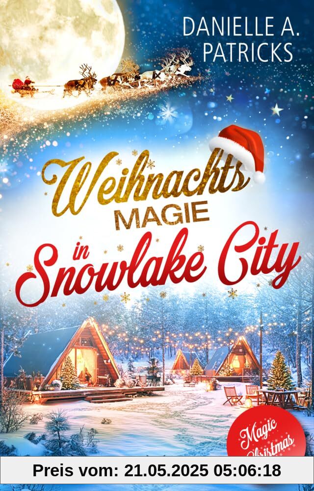 Weihnachtsmagie in Snowlake City (Magic Christmas)