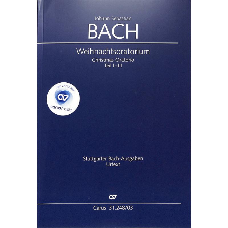 Weihnachtsoratorium BWV 248 Teil 1-3 Weihnachtsoratorium BWV 248 Teil 1-3