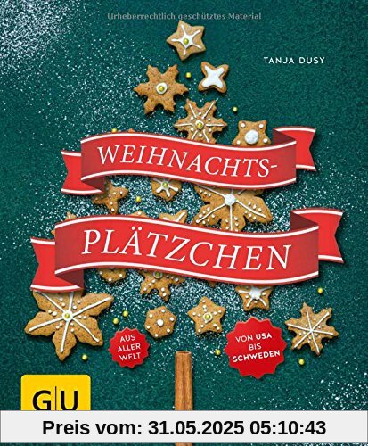 Weihnachtsplätzchen: aus aller Welt (GU KüchenRatgeber)