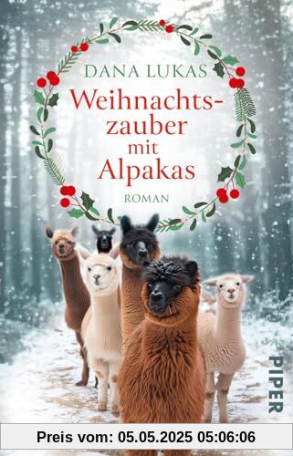 Weihnachtszauber mit Alpakas: Roman | Herzerwärmender Weihnachtsroman zum Wohlfühlen