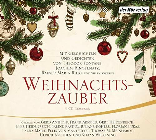 Weihnachtszauber: Mit Geschichten und Gedichten von Theodor Fontane, Joachim Ringelnatz, Raine... Weihnachtszauber: Mit Geschichten und Gedichten von Theodor Fontane, Joachim Ringelnatz, Raine...