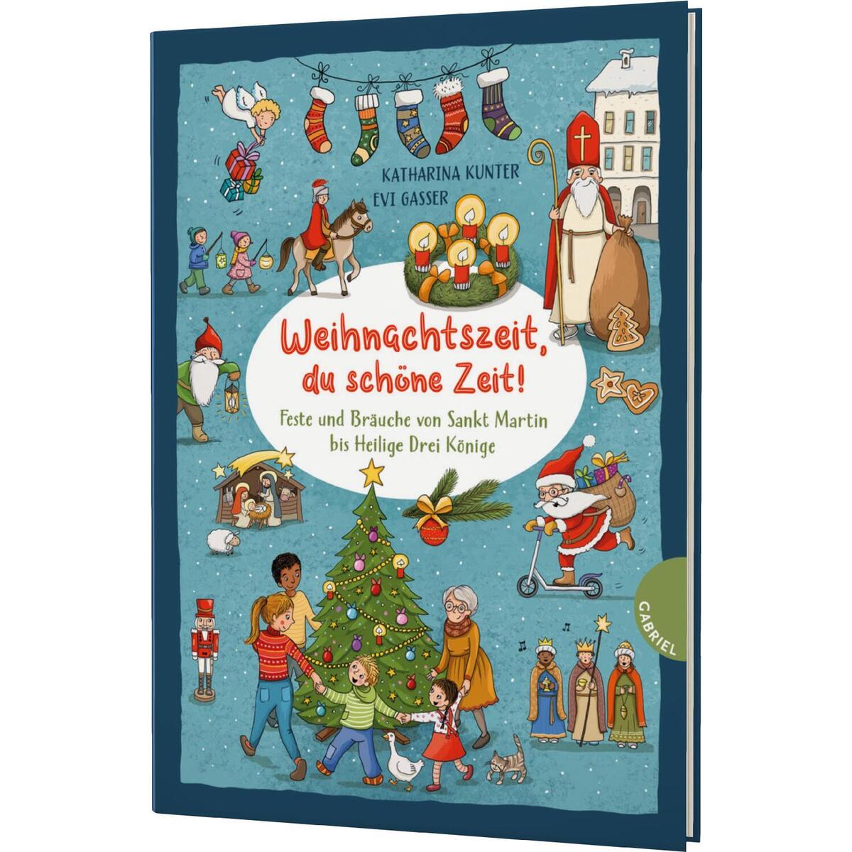 Weihnachtszeit, du schöne Zeit! von Gabriel Verlag