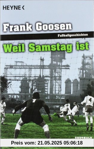 Weil Samstag ist: Fußballgeschichten