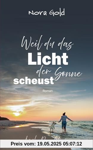 Weil du das Licht der Sonne scheust (Apple Rose Stories)
