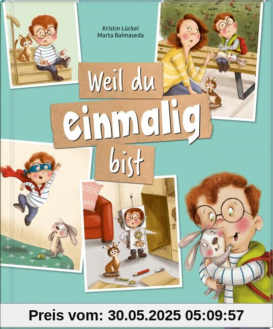 Weil du einmalig bist Weil du einmalig bist