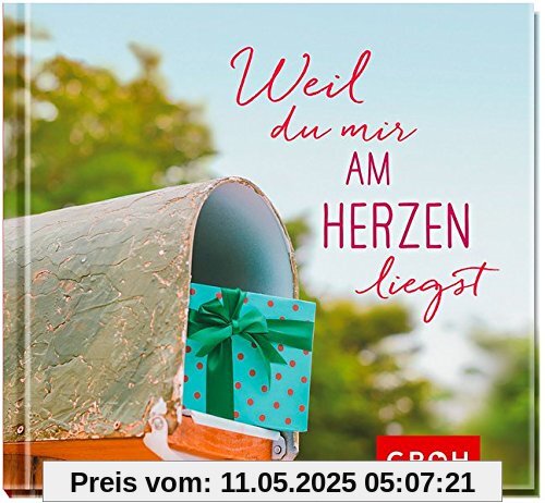 Weil du mir am Herzen liegst