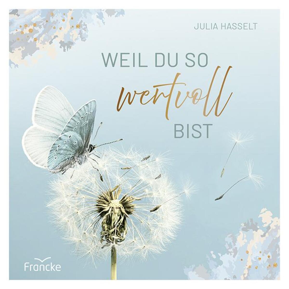 Weil du so wertvoll bist von Francke-Buch GmbH