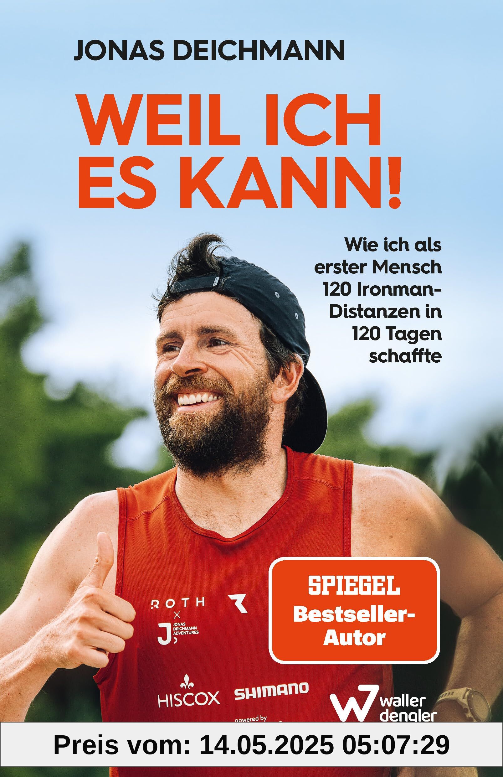 Weil ich es kann!: Wie ich als erster Mensch 120 Ironman-Distanzen in 120 Tagen schaffte. Inspirierende Biografie über mentale Stärke, Selbstdisziplin und extreme körperliche Belastung Weil ich es kann!: Wie ich als erster Mensch 120 Ironman-Distanzen in 120 Tagen schaffte. Inspirierende Biografie über mentale Stärke, Selbstdisziplin und extreme körperliche Belastung