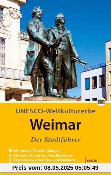 Weimar - Der Stadtführer: Auf Entdeckungstour durch die Klassik- und Bauhausstadt (Stadt- und Reiseführer)