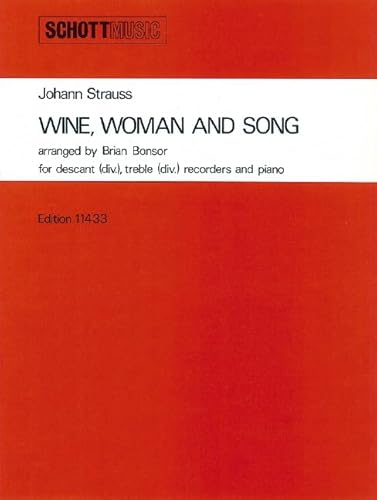 Wein, Weib und Gesang: op. 333. 2 Blockflöten (SA) und Klavier. Partitur und Stimmen.
