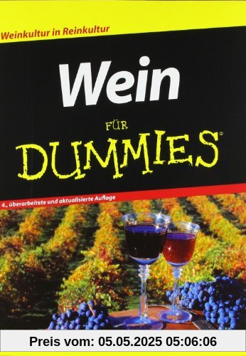 Wein für Dummies: Weinkultur in Reinkultur Wein für Dummies: Weinkultur in Reinkultur