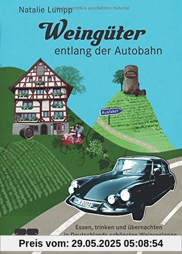 Weingüter entlang der Autobahn