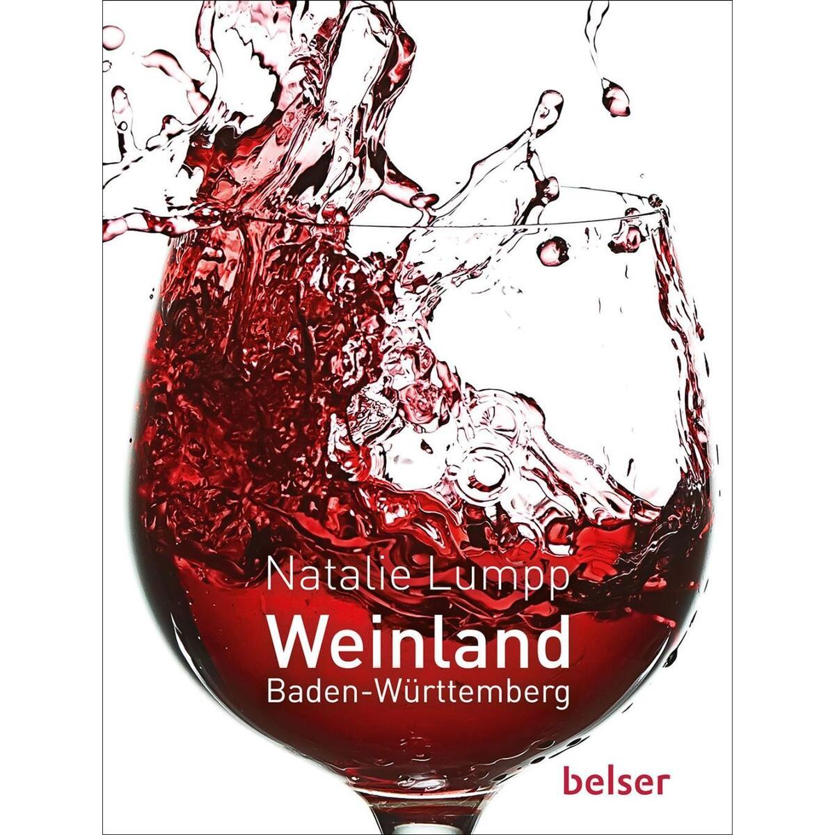 Weinland Baden-Württemberg von Belser, Chr. Gesellschaft