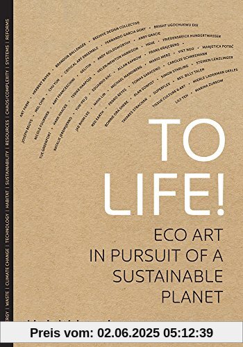 Weintraub, L: To Life!: Eco Art in Pursuit of a Sustainable Planet