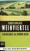 Weinviertel: Tauchgänge im grünen Meer